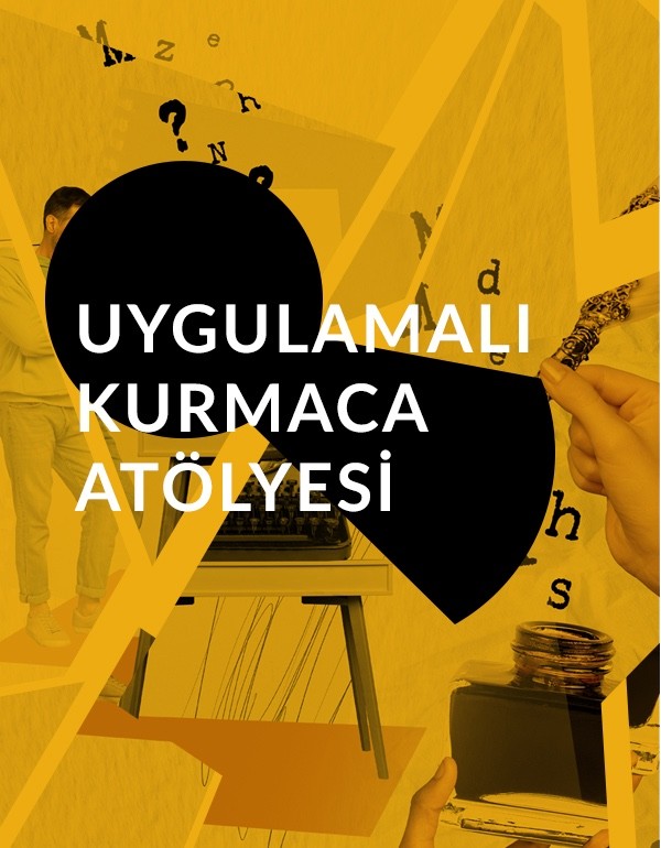 Uygulamalı Kurmaca Atölyesi