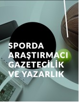 Sporda Araştırmacı Gazetecilik ve Y...