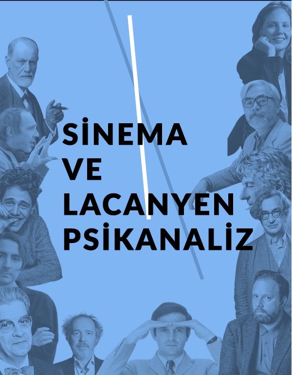 Sinema ve Lacanyen Psikanaliz Semineri (Toplu)