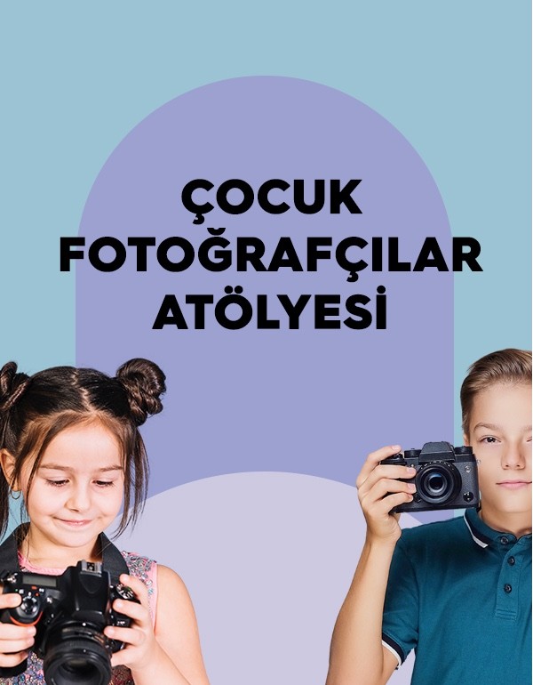 Çocuk Fotoğrafçılar Atölyesi