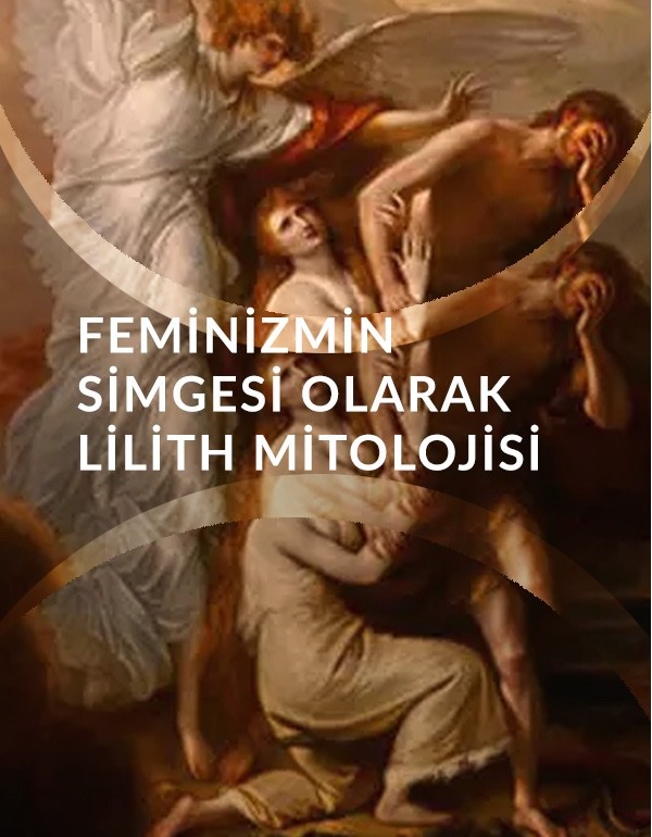 Feminizmin Simgesi Olarak Lilith Mitolojisi