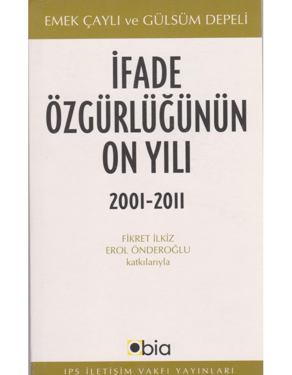 İfade Özgürlüğünün On Yılı: 2001-2011 (um:ag Sahaf)